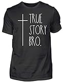 Kreuz: True Story Bro - Christliches Statement Design Herren Shirt