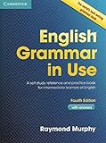 English Grammar in Use Book with Answers: A Self-Study Reference and Practice Book for Intermediate Learners of English