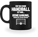 shirt-o-magic Handballfan: Tag ohne Handball? Unmöglich! - Tasse -M-Schwarz
