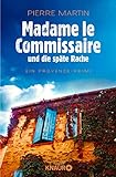 Madame le Commissaire und die späte Rache: Ein Provence-Krimi (Ein Fall für Isabelle Bonnet, Band 2)